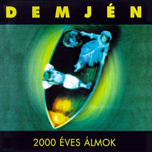 Demjén Ferenc - 2000 éves álmok